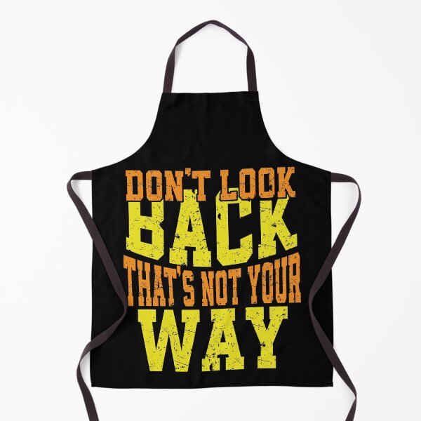 Item preview, Don't Look Back That's Not Your Way designed and sold by YAHIA-14.