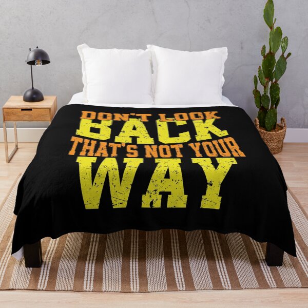 Item preview, Don't Look Back That's Not Your Way designed and sold by YAHIA-14.