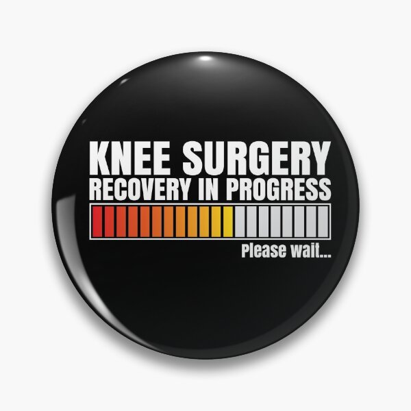 Item preview, Knee Surgery Recovery In Progress designed and sold by RoguePixel.
