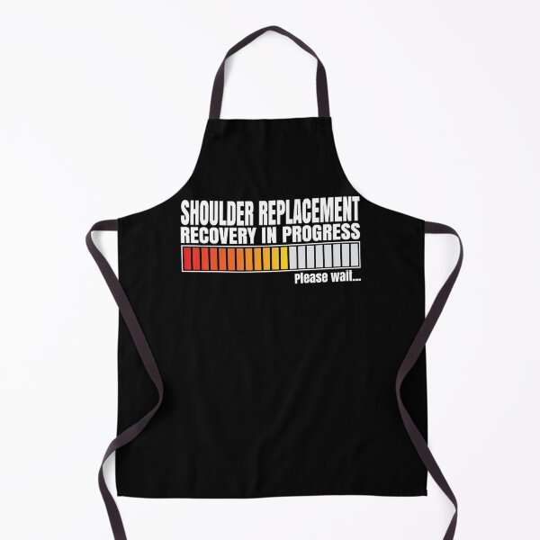 Item preview, Shoulder Replacement Recovery In Progress designed and sold by RoguePixel.