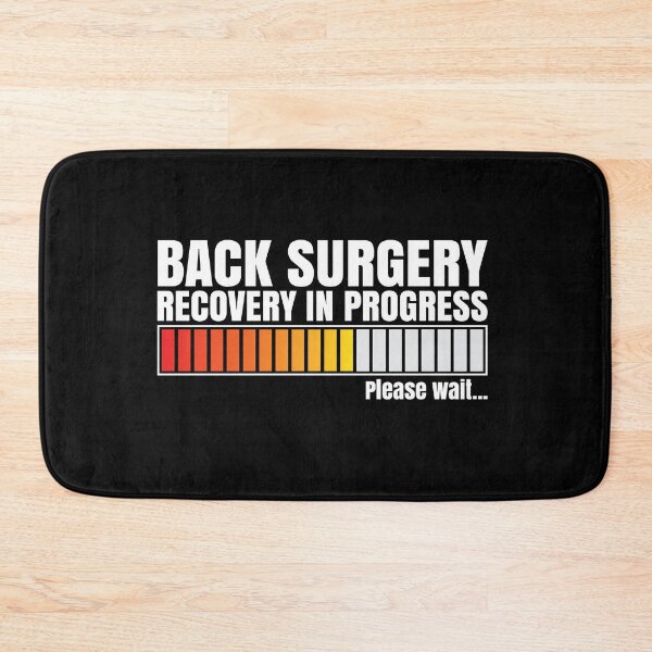 Item preview, Back Surgery Recovery In Progress designed and sold by RoguePixel.