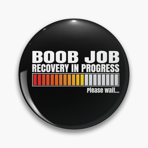 Item preview, Boob Job Recovery In Progress designed and sold by RoguePixel.