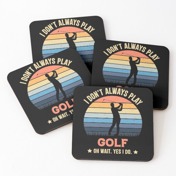 Item preview, I Don't Always Play Golf Oh Wait Yes I Do  designed and sold by RedQuality.
