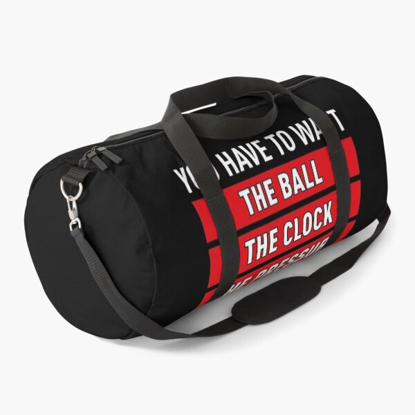 Item preview, You Have To Want The Ball The Clock The Pressure (Black BG) designed and sold by FilipeFerreira.