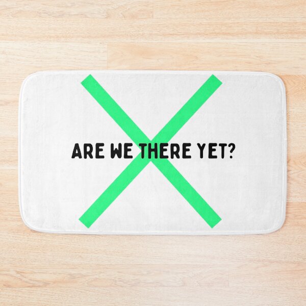 Item preview, Are we there yet? (Green X) designed and sold by Kid Wits Ink  "Wise enough to leave a lasting impression!".