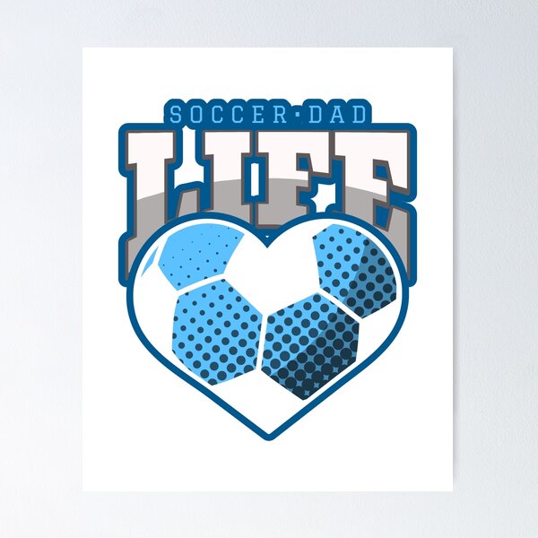 Item preview, Soccer Dad Life Heart Father's Day designed and sold by davestees506.