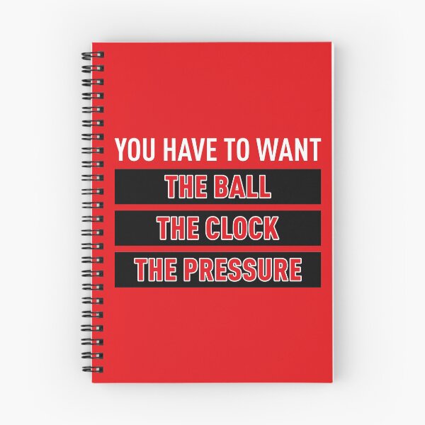 Item preview, You Have To Want The Ball The Clock The Pressure (Red BG) designed and sold by FilipeFerreira.