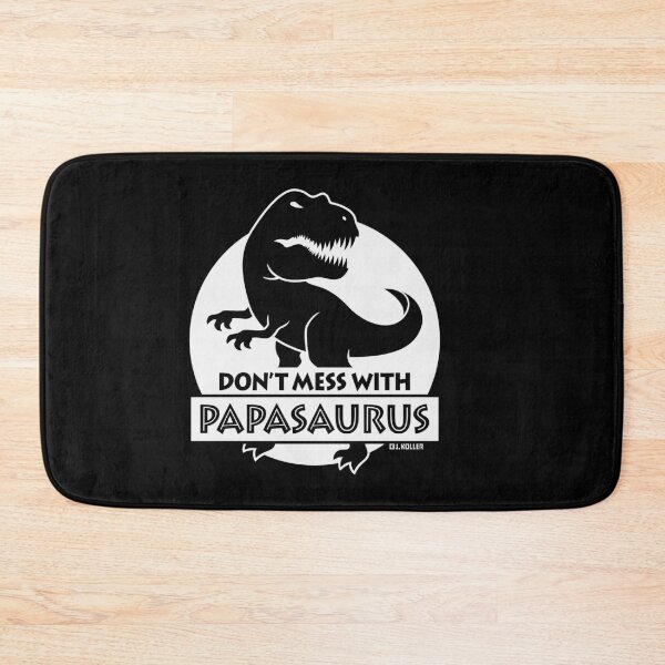 Item preview, Don’t Mess With Papasaurus (Daddy / Father / NEG) designed and sold by Roderix.