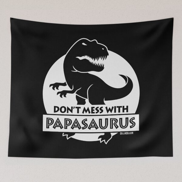 Item preview, Don’t Mess With Papasaurus (Daddy / Father / NEG) designed and sold by Roderix.