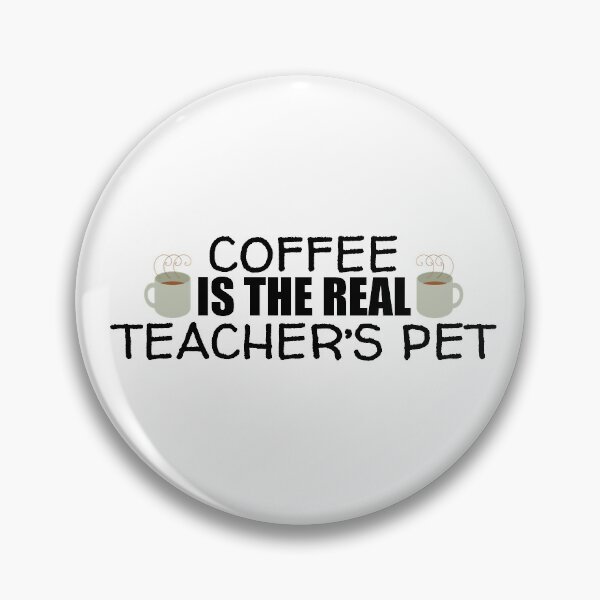 Item preview, Coffee is the real teacher's pet designed and sold by ashleymanske.