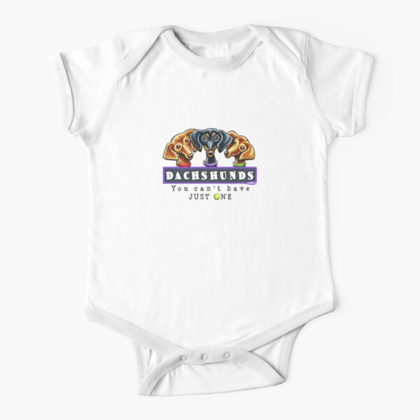 Dachshunds :: You Can't Have Just One Short Sleeve Baby One-Piece