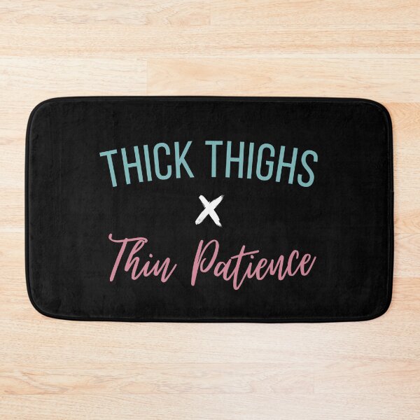 Item preview, Thick Thighs Thin Patience - Funny designed and sold by sherwinc.