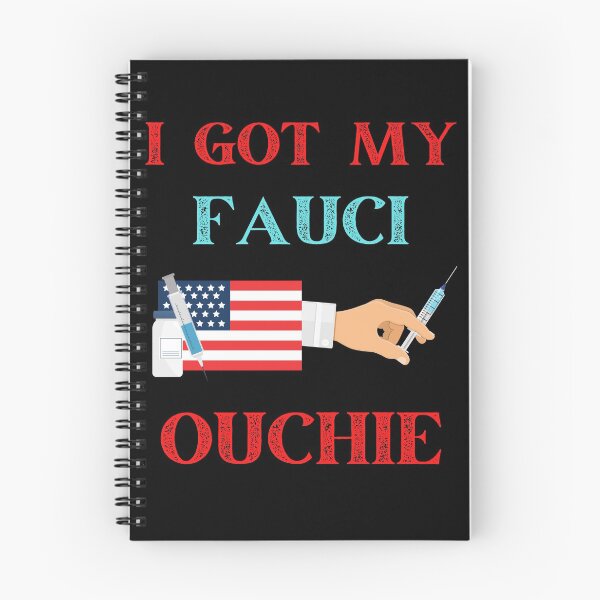 Item preview, I Got My Fauci Ouchie Vaccine Doctor Fauci designed and sold by WoodburyLake.