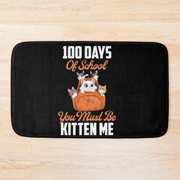 Item preview, 100 Days Of School You Must Be Kitten Me 100th Day of School designed and sold by wackodesign.