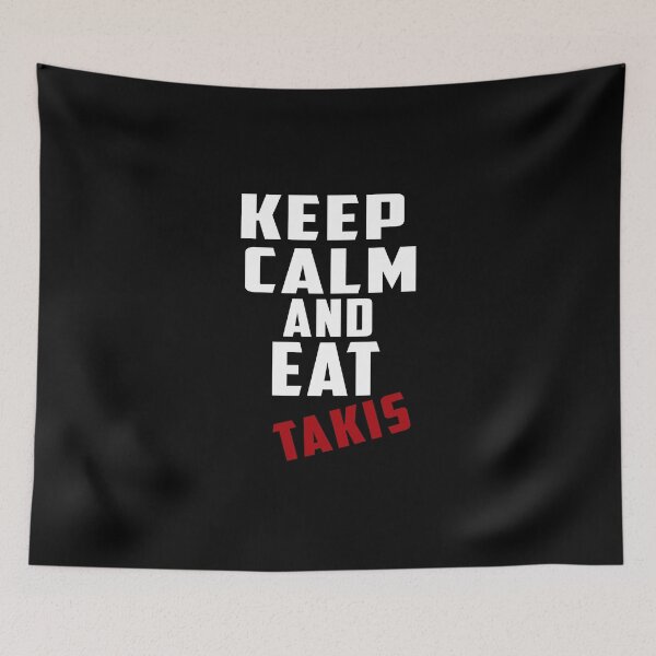 Item preview, Keep Calm and Eat Takis, Funny Foodies,  designed and sold by oussimakh.