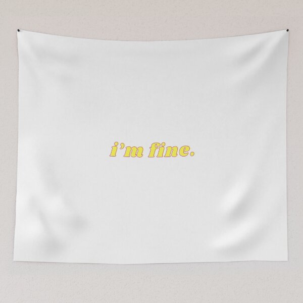 Item preview, i'm fine. 2 designed and sold by Life of Kenzie Designs.