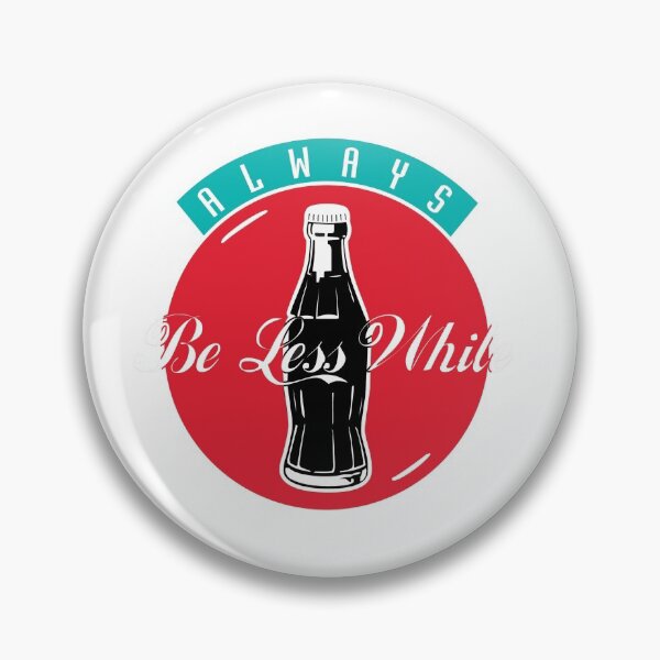 Item preview, New Cola Slogan designed and sold by fantim2040.