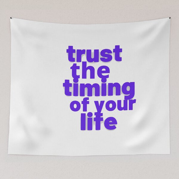 Item preview, trust the timing of your life designed and sold by abbioui.