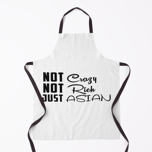 Item preview, Not Crazy Not Rich Just Asian , Funny Asian designed and sold by oussimakh.