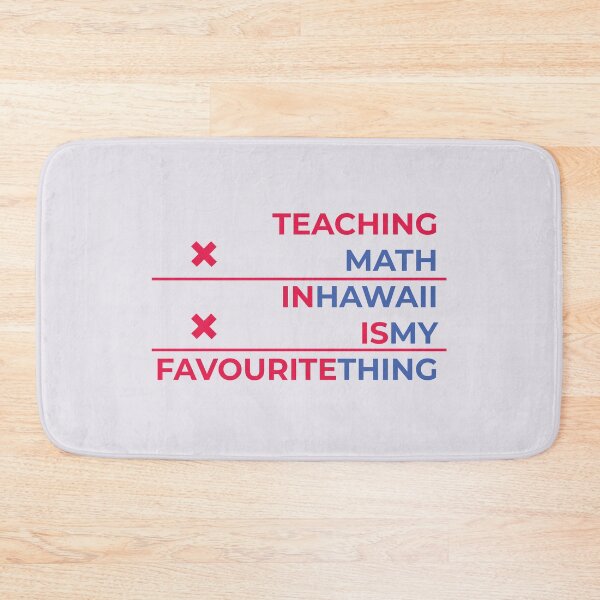 Item preview, Teaching math in Hawaii is my favourite thing  designed and sold by Cat-designs.
