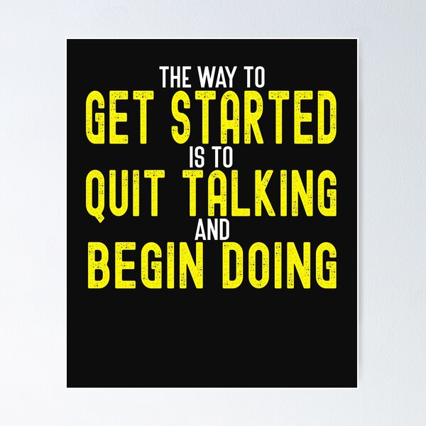 Item preview, Quit Talking And Begin Doing designed and sold by darikamc.
