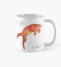 Oh, for *fox* sake!! Mug