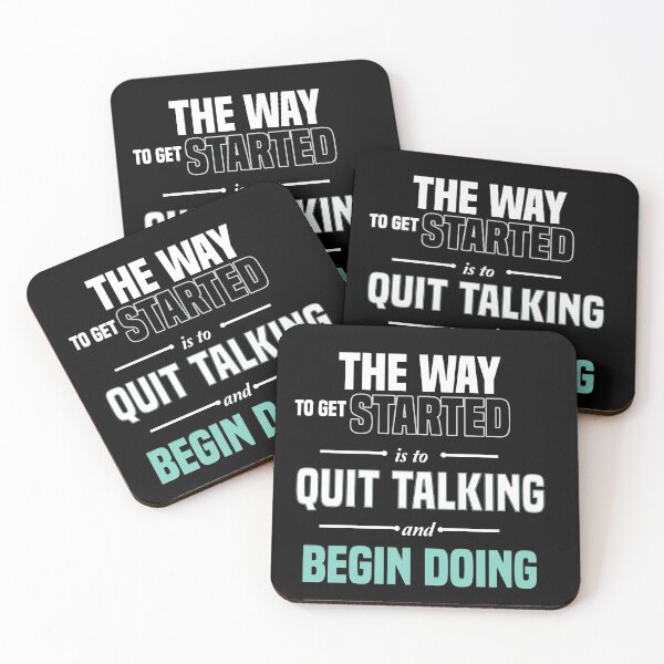 Item preview, The Way To Get Started Is To Quit Talking And Begin Doing designed and sold by Designs-RZ.
