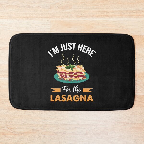 Item preview, I'm Just Here For The Lasagna Food Funny Italian Foodie designed and sold by wackodesign.