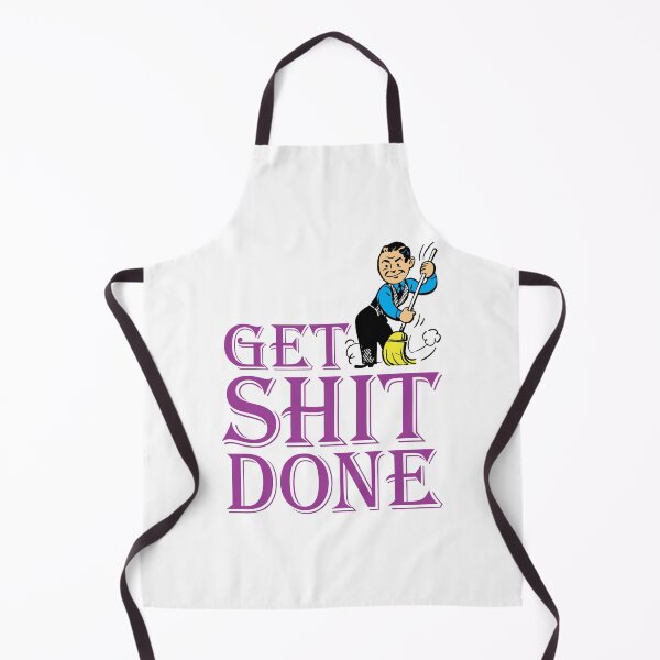Item preview, Get Shit Done — Slogan for Men designed and sold by BLVDdesign.