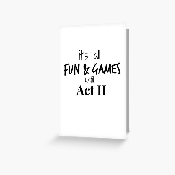 Act 2 gets Real Greeting Card