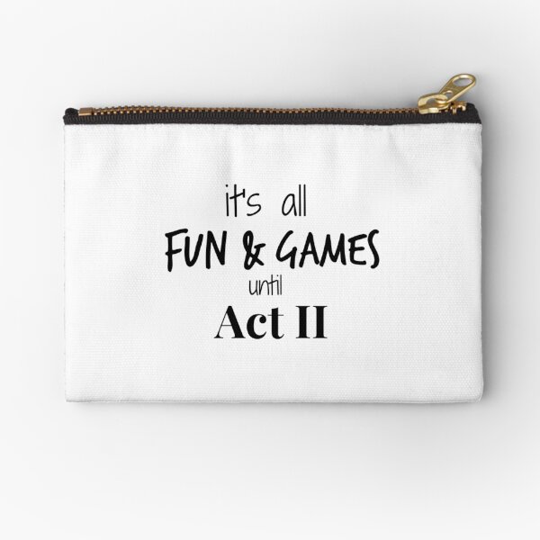 Act 2 gets Real Zipper Pouch