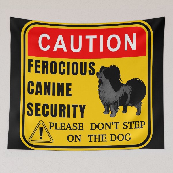Item preview, Caution - Funny papillon guard dog sign designed and sold by Try-It.
