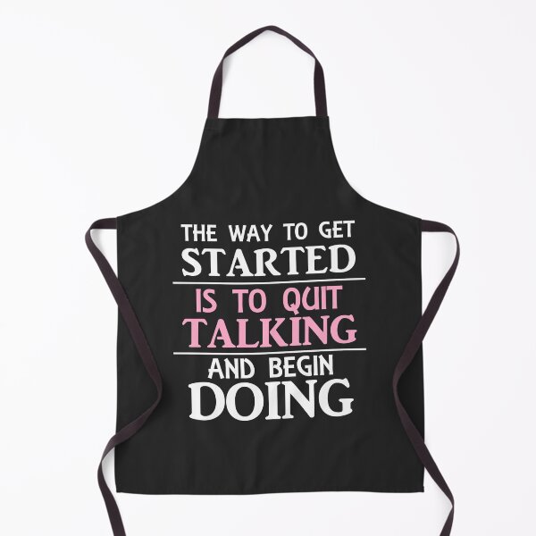 Item preview, The Way To Get Started Is To Quit Talking and Begin Doing designed and sold by grinta2021.