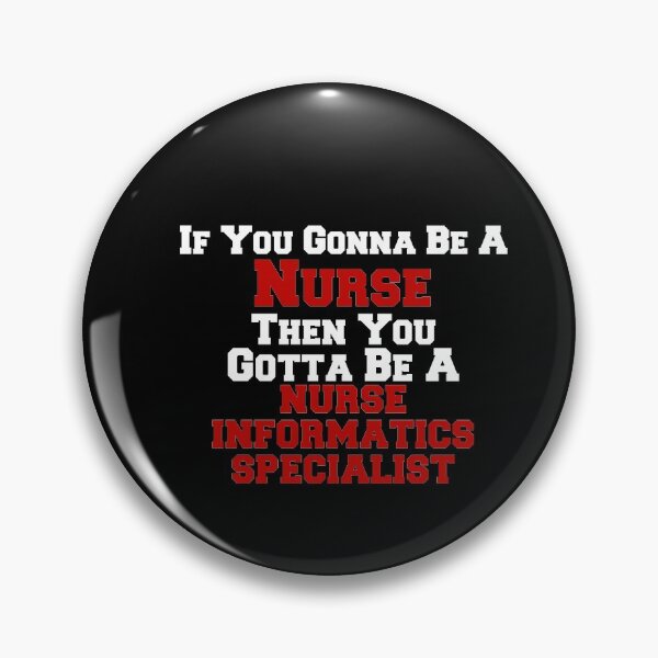 Item preview, If you gonna be a nurse then you gotta be a nurse informatics specialist designed and sold by Aymanclothings.