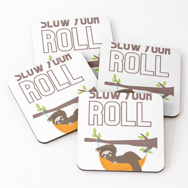 Item preview, Slow Your Roll designed and sold by zaxby1nsurgent.