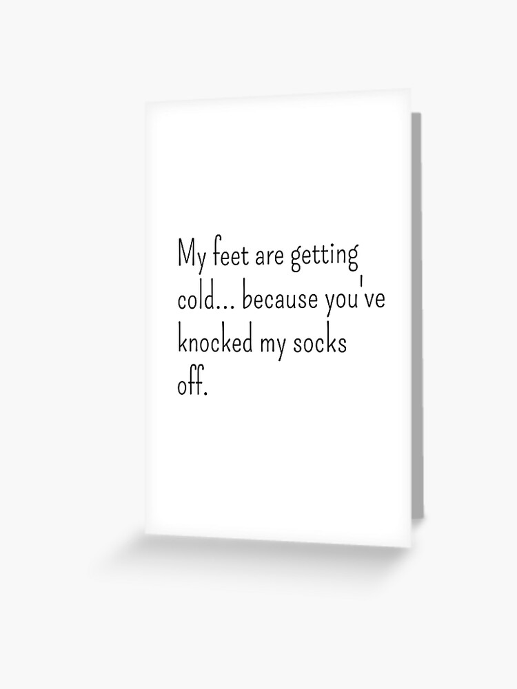 Knock My Socks Greeting Card Knock My Socks Greeting Card
