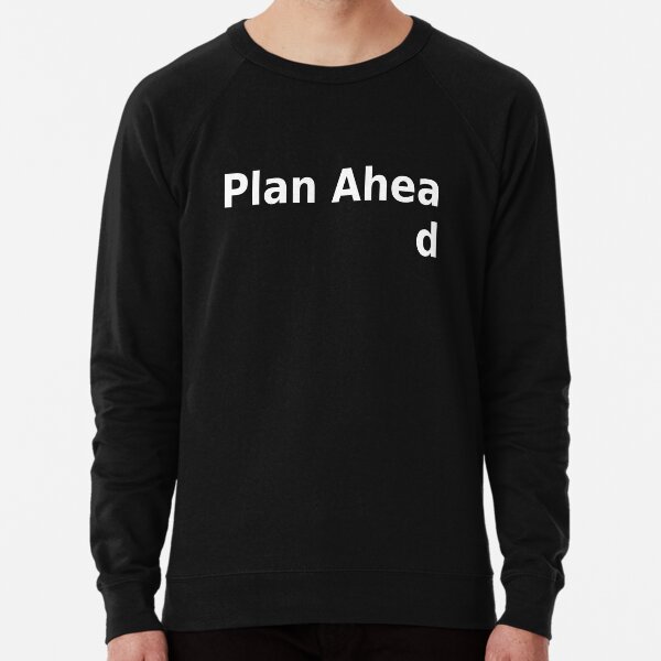 Item preview, Plan ahead designed and sold by SlubberBub.