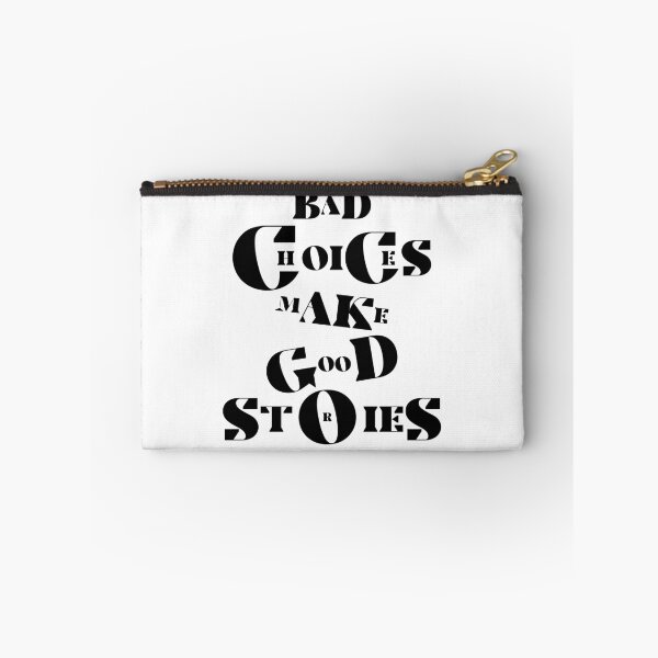 Item preview, Bad choices make good stories designed and sold by gook78.