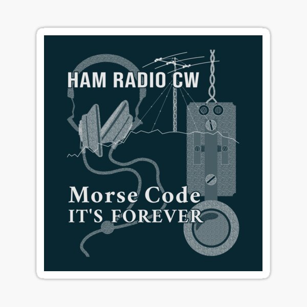 Item preview, HAM Radio CW Morse Code It's Forever (var 2-2) designed and sold by tuzlay.