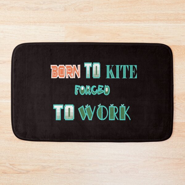 Item preview, Born To Kite Forced To Work designed and sold by Viktor Kabbach.