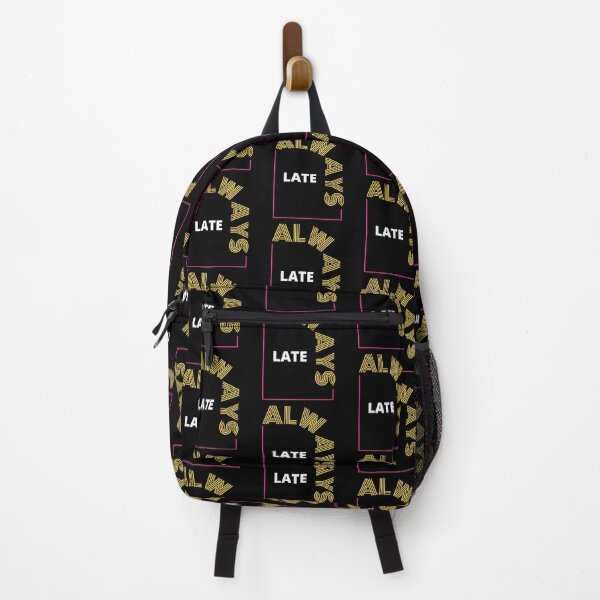 Item preview, Always Late Funny Design Cool Boss Gift designed and sold by Williams Anderson.