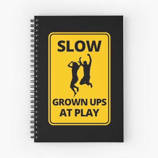 Item preview, Funny road sign Slow Grown Ups At Play  designed and sold by thehappylamb.