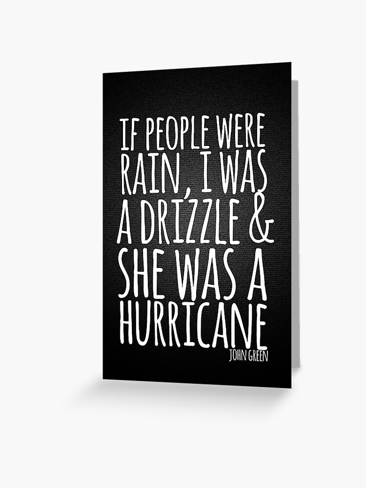 Carte De Vœux John Green Typographie Citation Pluie Par Quotableanchor Redbubble