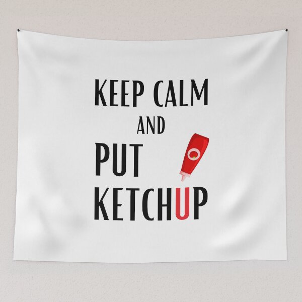 Item preview, Keep calm and put ketchup heinz mustard condiments designed and sold by daguilon.