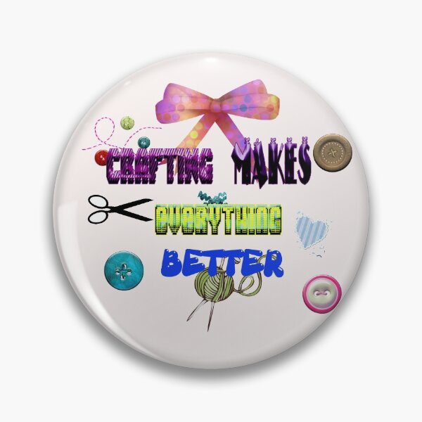 Item preview, Crafting Makes Everything Better designed and sold by Viktor Kabbach.
