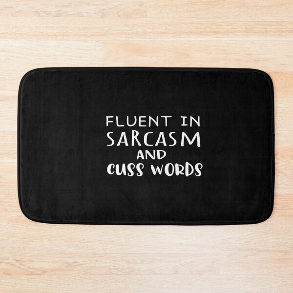 Item preview, fluent in sarcasm and cuss words Trending Shirt In Sarcasm designed and sold by Ikgha.