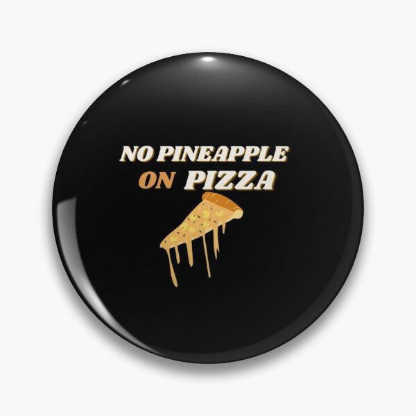 Item preview, No Pineapple On Pizza designed and sold by JessyDesigns.