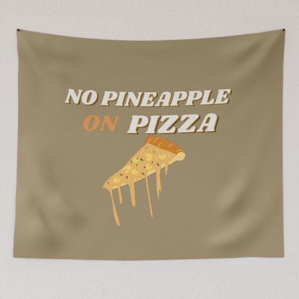 Item preview, No Pineapple On Pizza designed and sold by JessyDesigns.