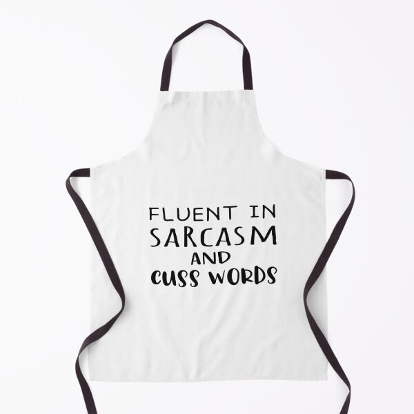 Item preview, fluent in sarcasm and cuss words Trending Shirt In Sarcasm designed and sold by Ikgha.