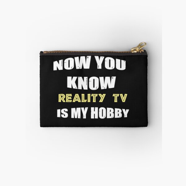 Item preview, Now You Know Reality TV Is My Hobby designed and sold by WowAllinOne.